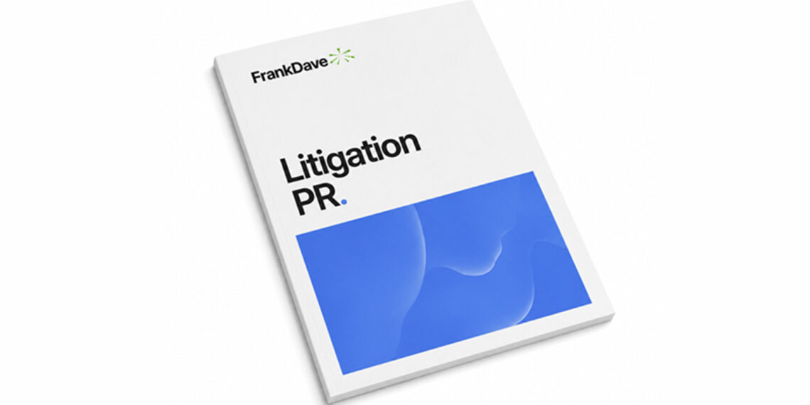 Litigation PR da FrankDave